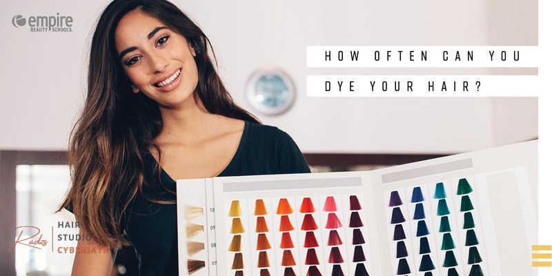 How Often Can You Dye Your Hair? | Empire Beauty School How Often Can You Dye Your Hair? | Empire Beauty School